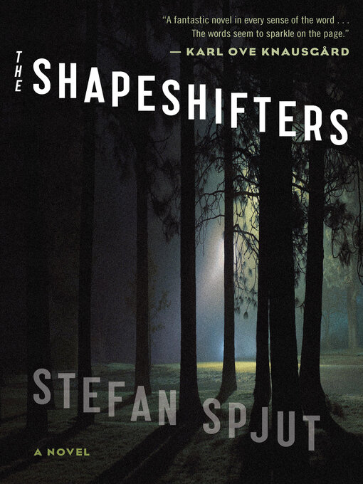 Title details for The Shapeshifters by Stefan Spjut - Available